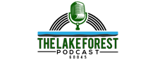 Lake Forest Podcast